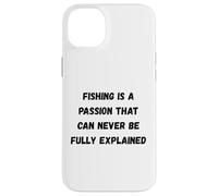 La pêche est Une Passion Qui ne Peut jamais être entièrement expliquée Coque pour iPhone 14 Plus
