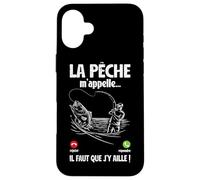 La Pêche m'appelle Il Faut Que J'Aille Pêcher Maintenant Coque pour iPhone 16 Plus
