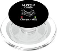 La Pêche m'appelle Il Faut Que J'Aille Pêcher Maintenant PopSockets PopGrip pour MagSafe