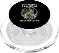La Pêche m'appelle Il Faut Que J'Aille Pêcher Maintenant PopSockets PopGrip pour MagSafe