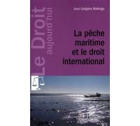 La pêche maritime et le droit international - Jean-Grégoire Mahinga - L'harmattan - broché - Etude