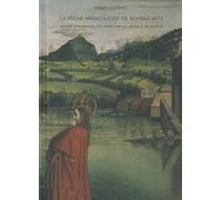 La Pêche miraculeuse de Konrad Witz Visions dynamiques des peintures du retable de Genève - Robert Mougenel - Notari Eds - cartonné - Essai