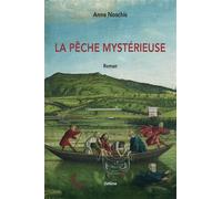 La peche mysterieuse - NOSCHIS ANNE - Slatkine - broché - Roman