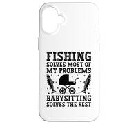 La pêche résout la Plupart de Mes problèmes La Garde d'enfants résout Le Coque pour iPhone 16 Plus