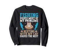 La pêche résout la plupart de mes problèmes. Mon chat résout le reste Sweatshirt