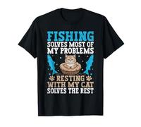La pêche résout la plupart de mes problèmes. Mon chat résout le reste T-Shirt