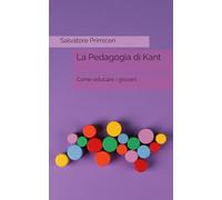 La Pedagogia di Kant: Come educare i giovani