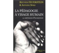 La pédagogie à visage humain: La méthode Feuerstein