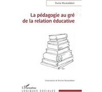 La pédagogie au gré de la relation éducative