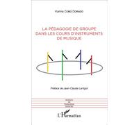 La pédagogie de groupe dans les cours d'instruments de musique - Karina Cobo Dorado - L'harmattan - broché - Essai