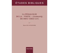 La pédagogie de la "visite" de Dieu chez Luc