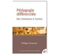 La Pédagogie Différenciée - Des Intentions À L'action