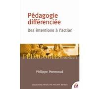 La pédagogie différenciée : des intentions à l'action