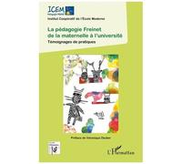 La pédagogie Freinet de la maternelle à l'université – Témoignages de pratiques – L'Harmattan