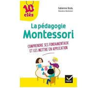 Fabienne Bodu – La pédagogie Montessori: comprendre ses fondamentaux et les mettre en application