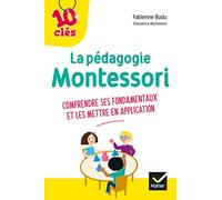 Fabienne Bodu – La pédagogie Montessori: comprendre ses fondamentaux et les mettre en application