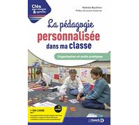 La pédagogie personnalisée dans ma classe: Organisation et outils pratiques
