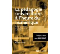 La pédagogie universitaire à l'heure du numérique 2014 - Geneviève Lameul - De Boeck Supérieur - broché - Etude