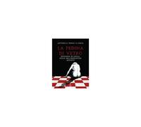 La Pedina Di Vetro. Biografia Di Giulia, Figlia Dell'imperatore Augusto