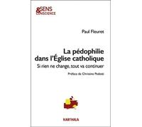 La pédophilie dans l'Eglise catholique. Si rien ne change, tout va continuer