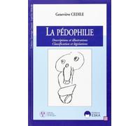 La pédophilie descriptions et illustrations, classifications et législations