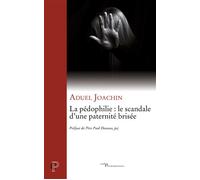 La pedophilie : le scandale d'une paternite brisee - Aduel Joachin - Cerf - broché - Essai