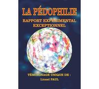 La Pédophilie: Rapport expérimental exceptionnel