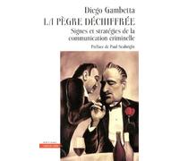 La pègre déchiffrée: Signes et stratégies de la communication criminelle