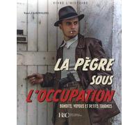 La pègre sous l'occupation