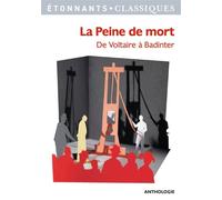 Collectif – La peine de mort – De Voltaire à Badinter – Poche