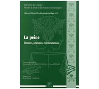 La Peine - Discours, Pratiques, Représentations