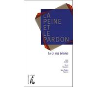La peine et le pardon : 700 détenus prennent la parole