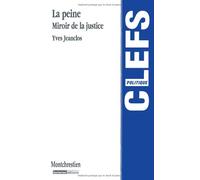 la peine: MIROIR DE LA JUSTICE