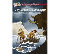 La Peintre de Lascaux Sophie Marvaud (Auteur)