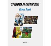 La Peinture Contemporaine Africaine : Les Peintres Du Cinquantenaire