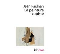 La Peinture cubiste - - Jean Paulhan - Gallimard - Livre