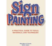 La peinture d'enseignes : Un guide pratique des outils, des matériaux et des techniques