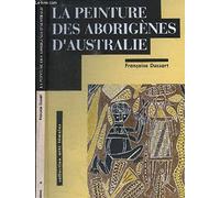 La peinture des aborigènes d'Australie