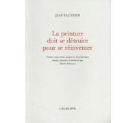La peinture doit se détruire pour se réinventer