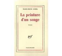La Peinture d'un songe Marie-Reine Sorel (Auteur)