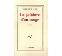Marie-Reine Sorel – La Peinture d'un songe – Roman – Broché