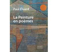 La Peinture en poèmes - Paul Eluard - Espaces & Signes - broché - Poésie