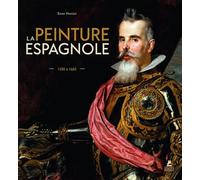 La Peinture espagnole - 1200 à 1665