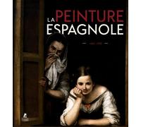 La Peinture Espagnole (1665-1920)