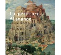 La Peinture Flamande