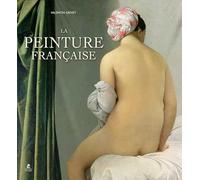 La Peinture française - Du Moyen Age au romantisme