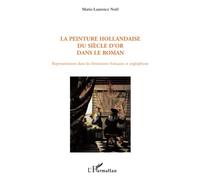 La peinture hollandaise du Siècle d'or dans le roman – Littératures française et anglophone
