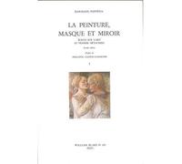 La Peinture, masque et miroir - Écrits sur l'art et pensées détachées - Jean-Marie Pontevia - William Blake - Livre