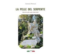 La pelle del serpente. Ricerche sulla mafia (1860-2006)