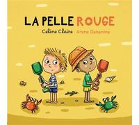 La pelle rouge - Céline Claire - Frimousse Eds - cartonné - Document jeunesse